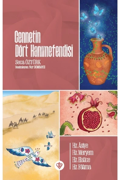 Türkiye Diyanet Vakfı Yayınları Cennetin Dört Hanımefendisi Türkiye Diyanet Vakfı Yayınlar(Koruma Poşetli) ürün görseli 1