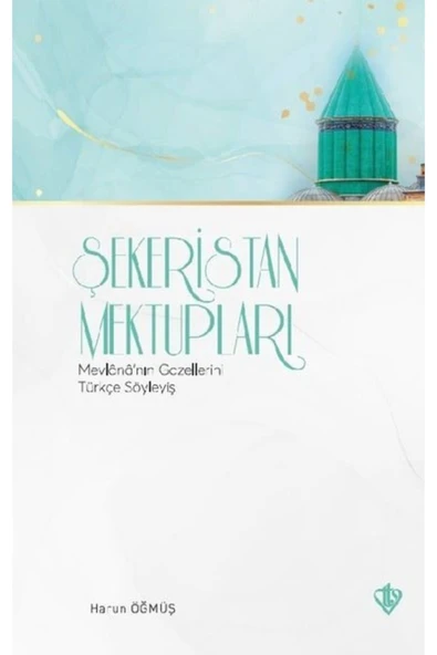 Türkiye Diyanet Vakfı Yayınları Şekeristan Mektupları 2 - Mevlana'nın Gazel ve Rubailerini Türkçe Söyleyiş ürün görseli 1