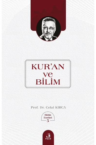 Fecr Yayınları Kur'an Ve Bilim - Celal Kırca ürün görseli 1