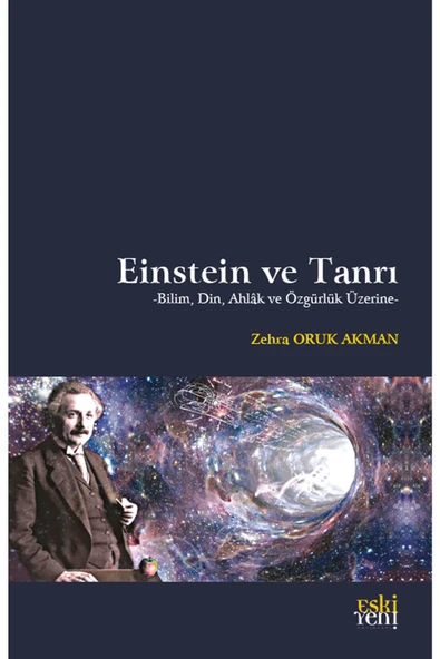Eski Yeni Yayınları Einstein Ve Tanrı - Bilim, Din, Ahlâk Ve Özgürlük Üzerine ürün görseli 1