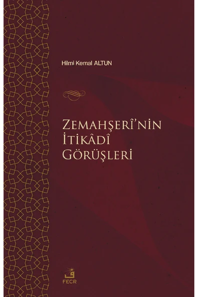 Fecr Yayınları Zemahşerî’nin İtikâdî Görüşleri ürün görseli 1