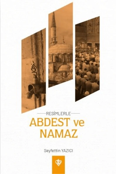 Türkiye Diyanet Vakfı Yayınları Resimlerle Abdest ve Namaz Orta Boy / Türkiye Diyanet Vakfı Yayınları / 9786254285134 ürün görseli 1