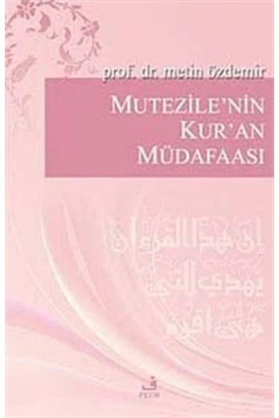 Fecr Yayınevi Mutezile'nin Kur'an Müdafaası - Metin Özdemir ürün görseli 1