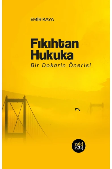 Eski Yeni Yayınları Fıkıhtan Hukuka - Bir Doktrin Önerisi ürün görseli 1
