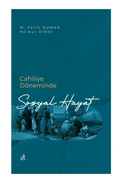 Fecr Yayınları Cahiliye Döneminde Sosyal Hayat ürün görseli 1