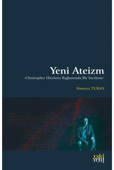 Eski Yeni Yayınları Yeni Ateizm - Christopher Hitchens Bağlamında Bir Inceleme ürün görseli 1
