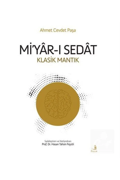 Fecr Yayınları Mi'yar-ı Sedat (KLASİK MANTIK) ürün görseli 1