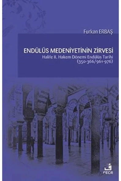 Fecr Yayınları Endülüs Medeniyetinin Zirvesi ürün görseli 1