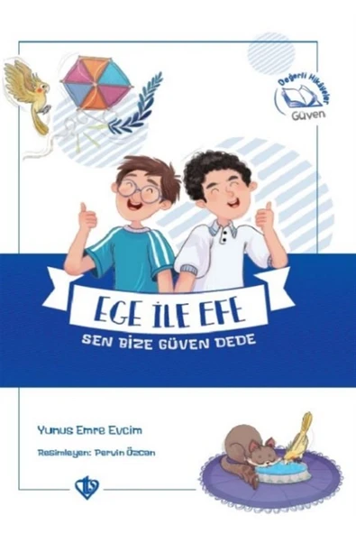 Türkiye Diyanet Vakfı Yayınları Ege Ile Efe Sen Bize Güven Dede - Yunus Emre Evcim 9786257581158 ürün görseli 1