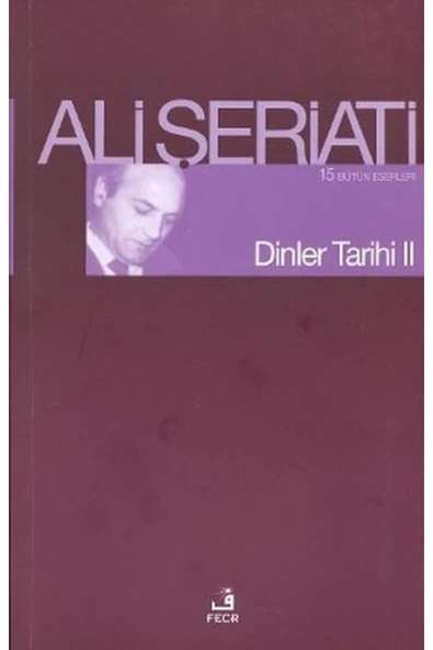 Fecr Yayınevi Dinler Tarihi-2 - Ali Şeriati - Fecr Yayınları ürün görseli 1