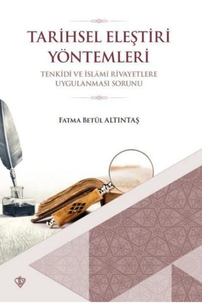 Diyanet Vakfı Yayınları Tarihsel Eleştiri Yöntemlerin Tenkidi Ve Islami Rivayetlere Uygulanması Sorunu ürün görseli 1