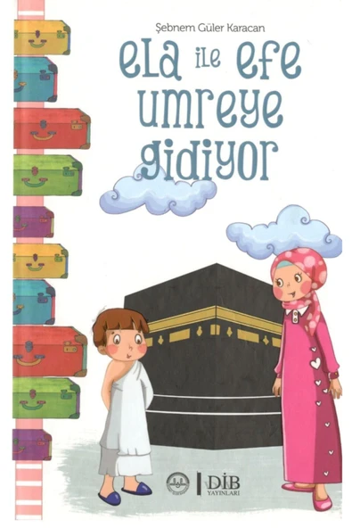 Diyanet İşleri Başkanlığı Ela Ile Efe Umreye Gidiyor ürün görseli 1