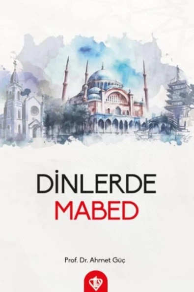 Türkiye Diyanet Vakfı Yayınları Dinlerde Mabed ürün görseli 1