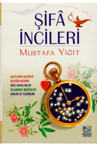 Demir Kitabevi Şifa Incileri, Mustafa Yiğit, 14x20 Cm. ürün görseli 1