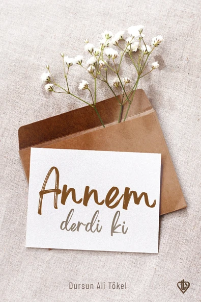 Türkiye Diyanet Vakfı Yayınları Annem Derdi ki / Dursun Ali Tokel / Türkiye Diyanet Vakfı Yayınları / 9786254286643 ürün görseli 1