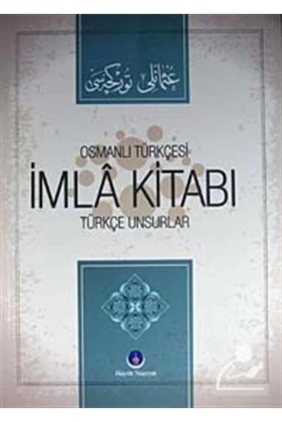Hayrat Neşriyat Osmanlı Türkçesi İmla Kitabı & Türkçe Unsurlar ürün görseli 1