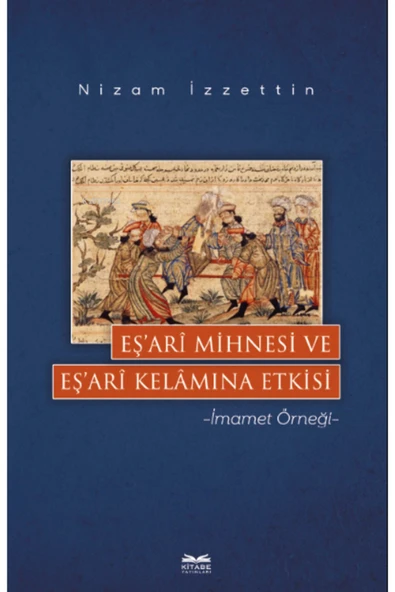 Kitabe Yayınları Eş’arî Mihnesi ve Eş’arî Kelâmına Etkisi ürün görseli 1