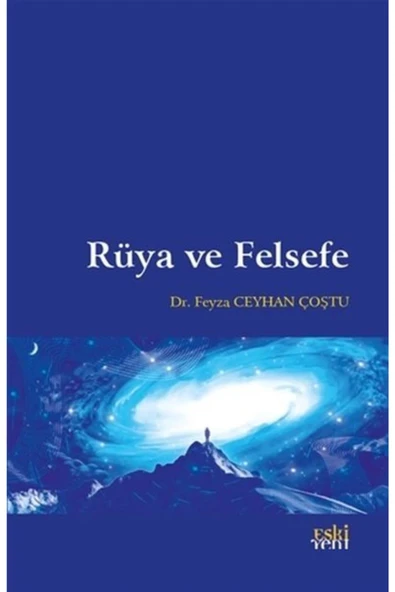 Eski Yeni Yayınları Rüya Ve Felsefe Feyza Ceyhan Coştu ürün görseli 1
