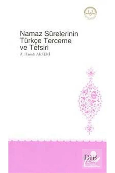 Türkiye Diyanet Vakfı Yayınları Namaz Surelerinin Türkçe Terceme Ve Tefsiri - Ahmet Hamdi Akseki ürün görseli 1