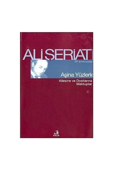 Fecr Yayınevi Aşina Yüzlerle - Ali Şeriati - Fecr Yayınları ürün görseli 1