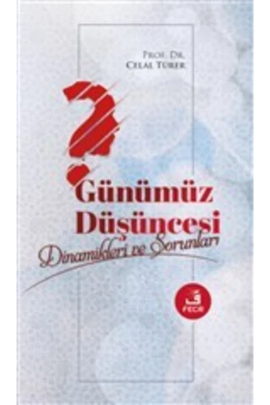 Fecr Yayınları Günümüz Düşüncesi -dinamikleri Ve Sorunları- ürün görseli 1