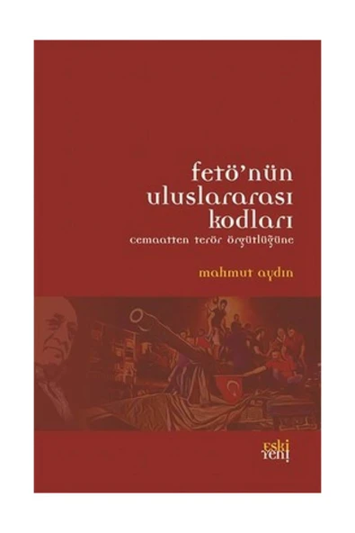 Eski Yeni Yayınları Fetönün Uluslararası Kodları - Mahmut Aydın ürün görseli 1