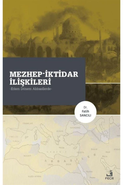 Fecr Yayınevi Mezhep-iktidar Ilişkileri ürün görseli 1