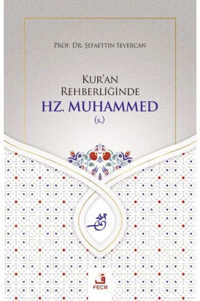 Fecr Yayınları Kur’an Rehberliğinde Hz. Muhammed (s.) ürün görseli 1