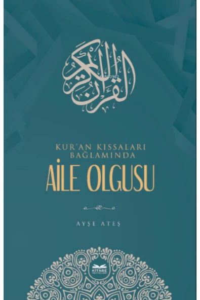 Kitabe Yayınları Kur'an Kıssaları Bağlamında Aile Olgusu ürün görseli 1