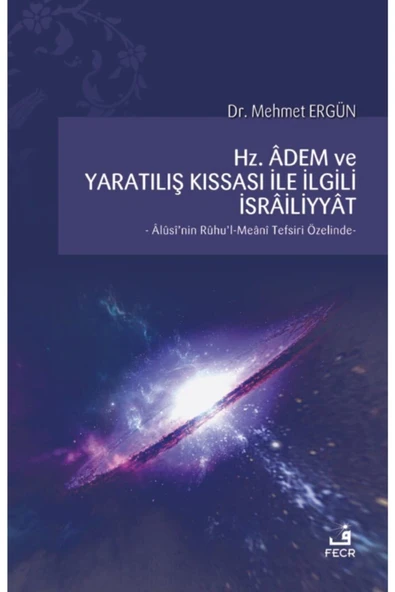 Fecr Yayınevi Hz. Adem ve Yaratılış Kıssası İle İlgili İsrailiyyat ürün görseli 1