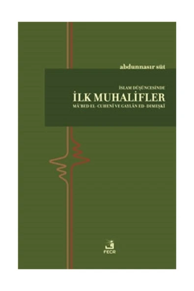 Fecr Yayınevi İslam Düşüncesinde İlk Muhalifler - Abdunnasır Süt ürün görseli 1
