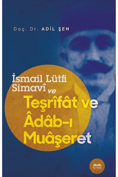 Kitabe Yayınları İsmail Lütfi Simavî Ve Teşrîfât ve Âdâb-ı Muâşeret ürün görseli 1