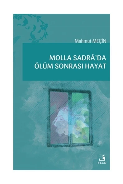 Fecr Yayınları Molla Sadra’da Ölüm Sonrası Hayat ürün görseli 1