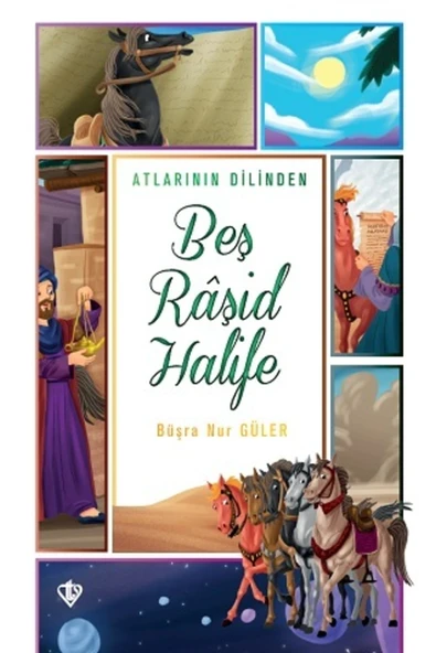 Türkiye Diyanet Vakfı Yayınları Bsrl K10 Atlarının Dilinden Beş Raşid Halife - Büşra Nur Güler ürün görseli 1
