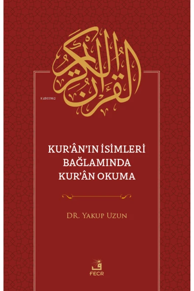 Fecr Yayınları Kur’ân’ın İsimleri Bağlamında Kur’ân Okuma ürün görseli 1