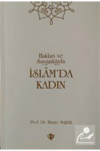 Diyanet Vakfı Yayınları Hakları Ve Saygınlıklarıyla Islamda Kadın ürün görseli 1