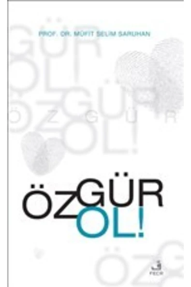 Fecr Yayınları Özgür Ol! Müfit Selim Saruhan ürün görseli 1