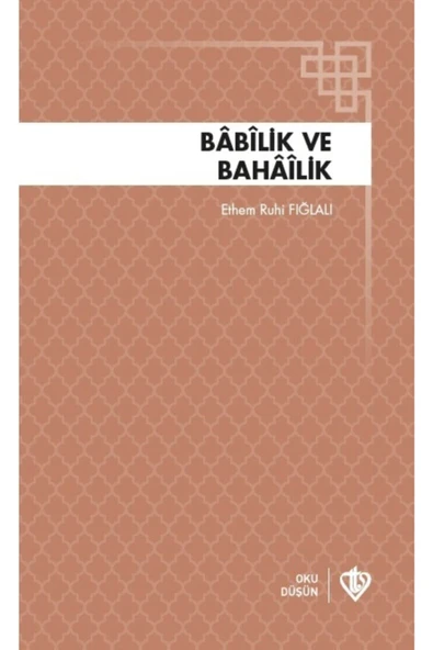 Türkiye Diyanet Vakfı Yayınları Babilik Ve Bahailik / Ethem Ruhi Fığlalı / / 9786257205207 ürün görseli 1