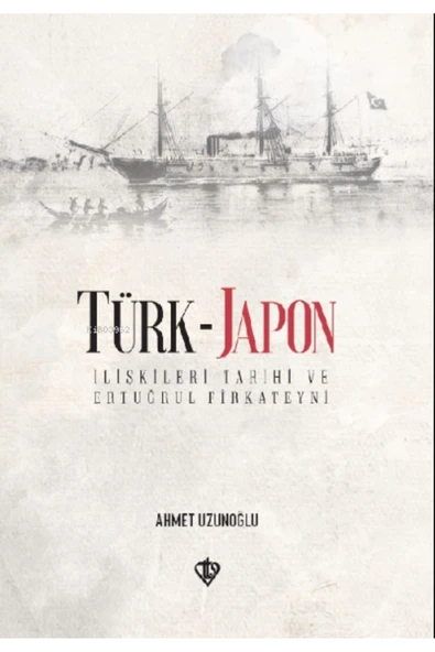 Diyanet İşleri Başkanlığı Türk-japon Ilişkileri Ertuğrul Gazi Firkateyni ürün görseli 1
