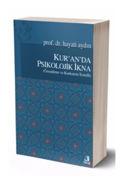 Fecr Yayınevi Kur’an’da Psikolojik Ikna (özendirme Ve Korkutma Temelli) ürün görseli 1