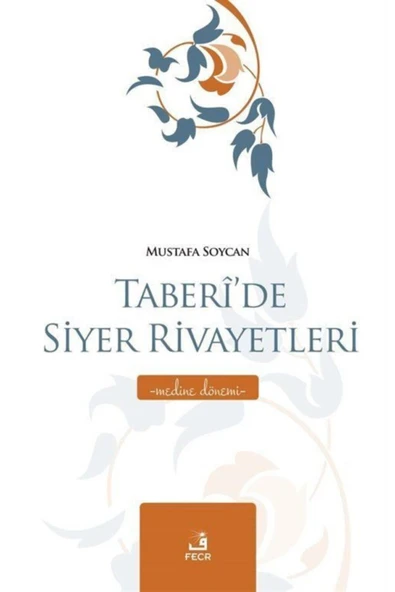 Fecr Yayınevi Taberi'de Siyer Rivayetleri & Medine Dönemi ürün görseli 1