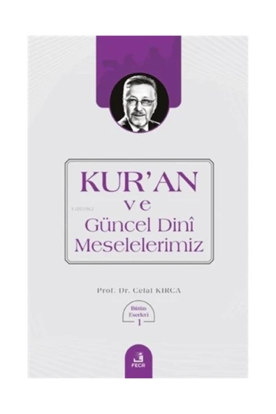 Fecr Yayınları Kur'an ve Güncel Dini Meselelerimiz Bütün Eserleri 1 ürün görseli 1