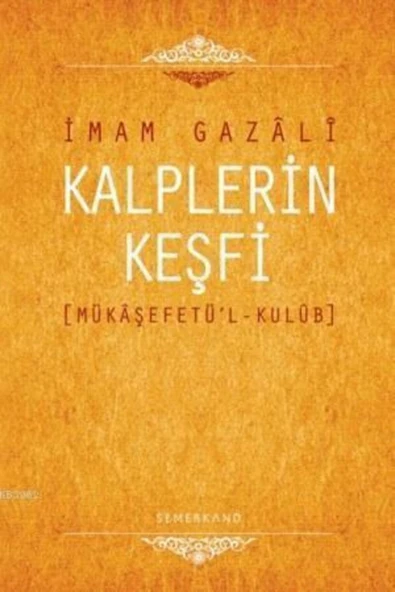 Semerkand Yayınları Kalplerin Keşfi (ciltli)//imam I Gazali ürün görseli 1