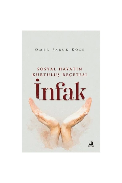 Fecr Yayınları Sosyal Hayatın Kurtuluş Reçetesi İnfak ürün görseli 1