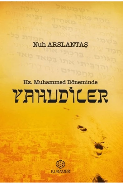 Kuramer Yayınları Hz. Muhammed Döneminde Yahudiler / Nuh Arslantaş / / 9786059437035 ürün görseli 1