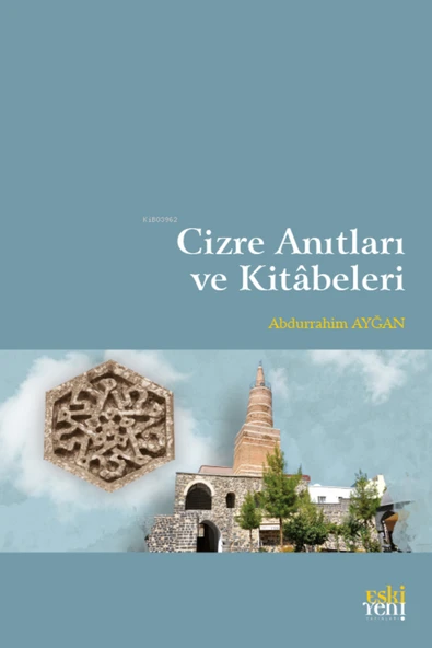 Eski Yeni Yayınları Cizre Anıtları ve Kitabeleri ürün görseli 1