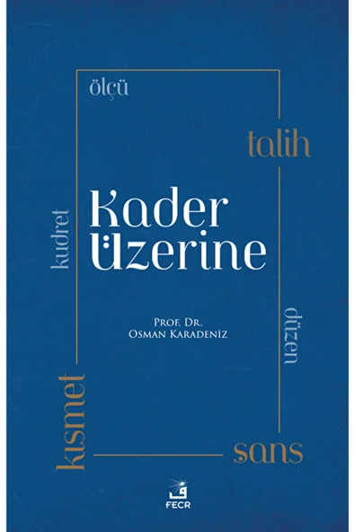 Fecr Yayınları Kader Üzerine / Osman Karadeniz / Fecr Yayınları / 9786256436497 ürün görseli 1