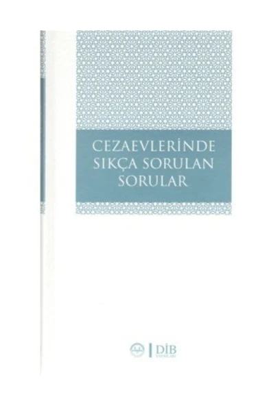 Diyanet İşleri Başkanlığı Cezaevlerinde Sıkça Sorulan Sorular / Kolektif / / 9789751963048 ürün görseli 1