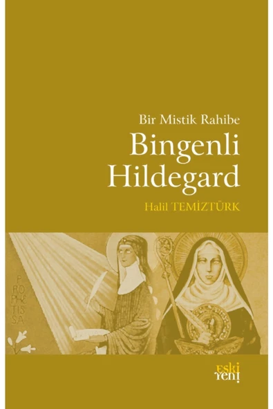 Eski Yeni Yayınları Bir Mistik Rahibe Bingenli Hildegard ürün görseli 1
