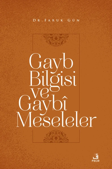 Fecr Yayınları Gayb Bilgisi Ve Gaybî Meseleler ürün görseli 1